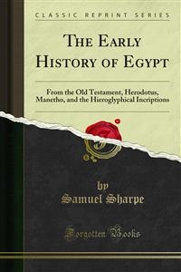 The Early History of Egypt - Samuel Sharpe