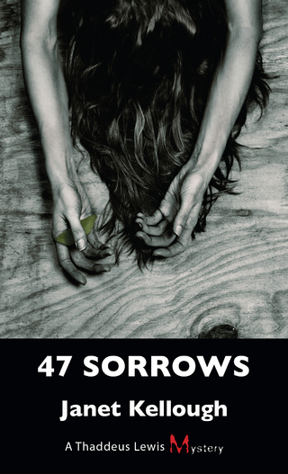 47 Sorrows - Janet Kellough