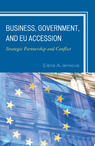 Business, Government, and EU Accession - Elena A. Iankova