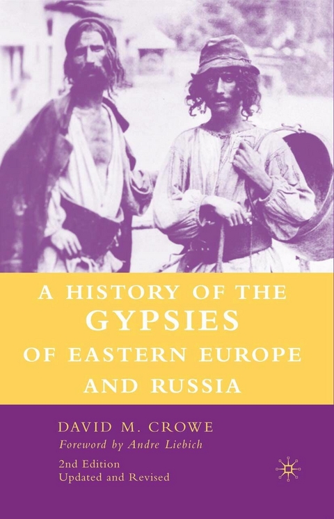 History of The Gypsies of Eastern Europe and Russia -  D. Crowe