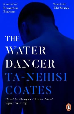 The Water Dancer - Ta-Nehisi Coates