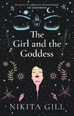 The Girl and the Goddess - Nikita Gill