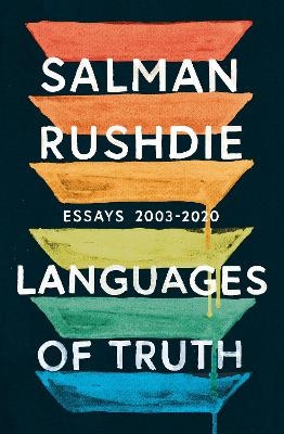Languages of Truth - Salman Rushdie