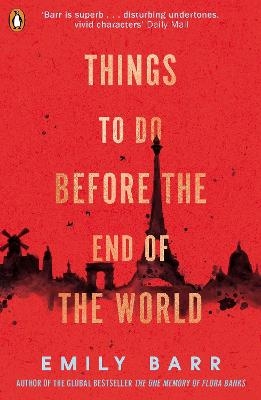 Things to do Before the End of the World - Emily Barr