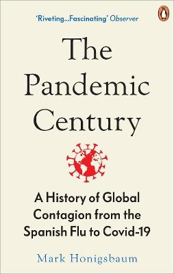 The Pandemic Century - Mark Honigsbaum