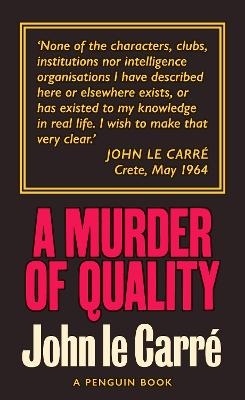 A Murder of Quality - John Le Carré