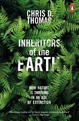 Inheritors of the Earth - Chris D. Thomas