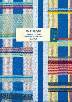 In Europe (Vintage Classic Europeans Series) - Geert Mak