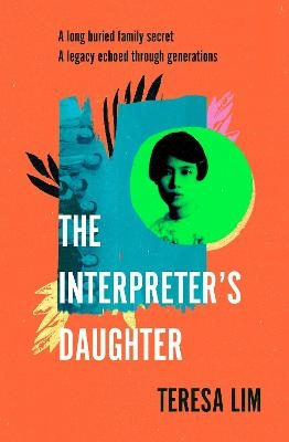 The Interpreter's Daughter - Teresa Lim