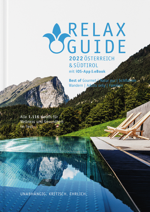 RELAX Guide 2022 Österreich & Südtirol, kritisch getestet: alle Wellness- und Gesundheitshotels. - Christian Werner