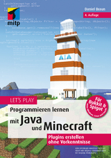 Let‘s Play - Programmieren lernen mit Java und Minecraft - Daniel Braun