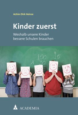 Kinder zuerst - Achim Dirk Heinze