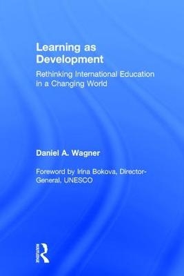 Learning as Development - Daniel A. Wagner