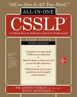 CSSLP Certified Secure Software Lifecycle Professional All-in-One Exam Guide, Third Edition - Conklin, Wm. Arthur; Shoemaker, Daniel