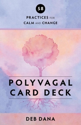 Polyvagal Card Deck - Deb Dana