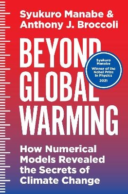 Beyond Global Warming - Syukuro Manabe; Anthony J. Broccoli