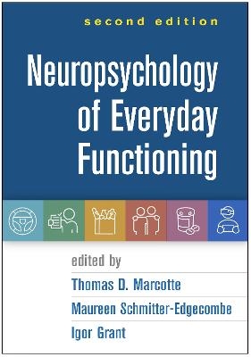 Neuropsychology of Everyday Functioning, Second Edition - 