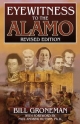 Eyewitness to the Alamo - Bill Groneman