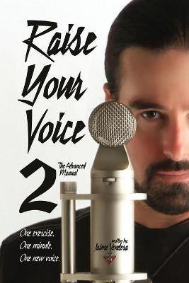 Raise Your Voice 2 - Jaime Vendera
