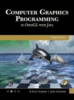 Computer Graphics Programming in OpenGL with Java - V. Scott Gordon, John L. Clevenger