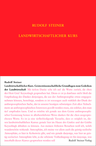Landwirtschaftlicher Kurs - Rudolf Steiner; Hans-Christian Zehnter