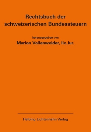 Rechtsbuch der schweizerischen Bundessteuern EL 177 - Marion Vollenweider