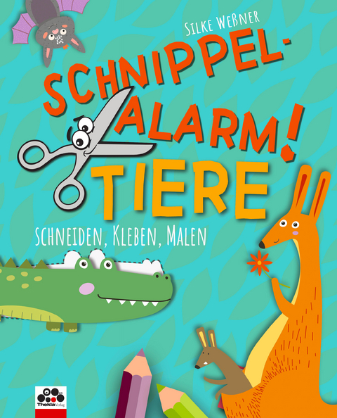 Schnippel-Alarm! Band 2: Tiere - Das Ausschneidebuch für Kinder ab 3 Jahren - Silke Weßner