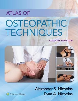 Atlas of Osteopathic Techniques - Alexander S. Nicholas, Evan A. Nicholas