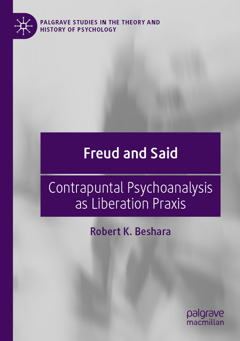 Freud and Said - Robert K. Beshara