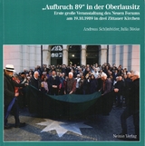 "Aufbruch 89" in der Oberlausitz - Andreas Schönfelder, Julia Böske
