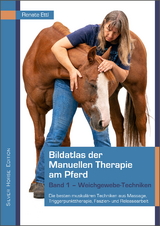 Bildatlas der Manuellen Therapie am Pferd - Renate Ettl
