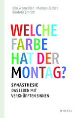 Welche Farbe hat der Montag? - Emrich, Hinderk M.; Schneider, Udo; Zedler, Markus