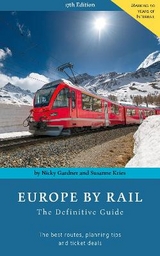 Europe by rail - Gardner, Nicky; Kries, Susanne