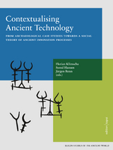 Contextualising Ancient Technology - Florian Klimscha, Svend Hansen, Jürgen Renn