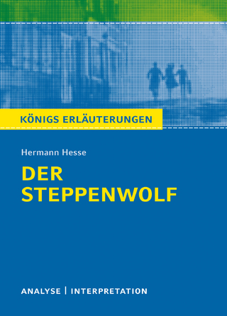 Der Steppenwolf. Königs Erläuterungen. - Maria-Felicitas Herforth; Hermann Hesse