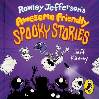Rowley Jefferson's Awesome Friendly Spooky Stories - Jeff Kinney