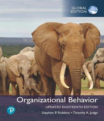 Organizational Behavior, Updated Global Edition -- MyLab Management with Pearson eText - Stephen Robbins, Timothy Judge