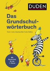 Duden – Das Grundschulwörterbuch - Holzwarth-Raether, Ulrike; Neidthardt, Angelika