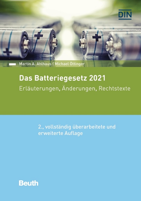 Das Batteriegesetz 2021 - Buch mit E-Book - Martin A. Ahlhaus, Michael Öttinger