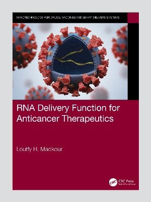 RNA Delivery Function for Anticancer Therapeutics - Loutfy H. Madkour