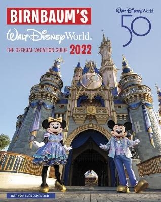 Birnbaum's 2022 Walt Disney World -  Birnbaum Guides
