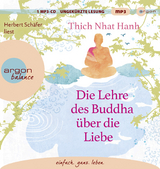 Die Lehre des Buddha über die Liebe -  Thich Nhat Hanh