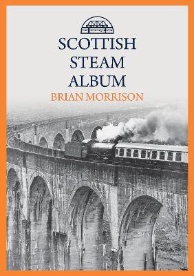 Scottish Steam Album - Brian Morrison