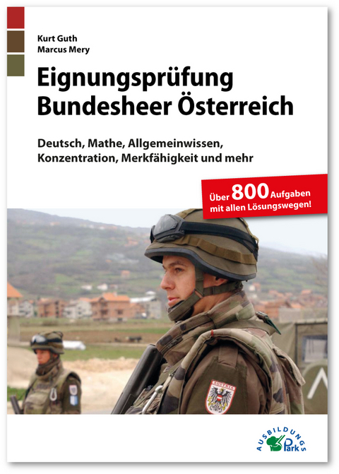 Eignungsprüfung Bundesheer Österreich - Kurt Guth, Marcus Mery