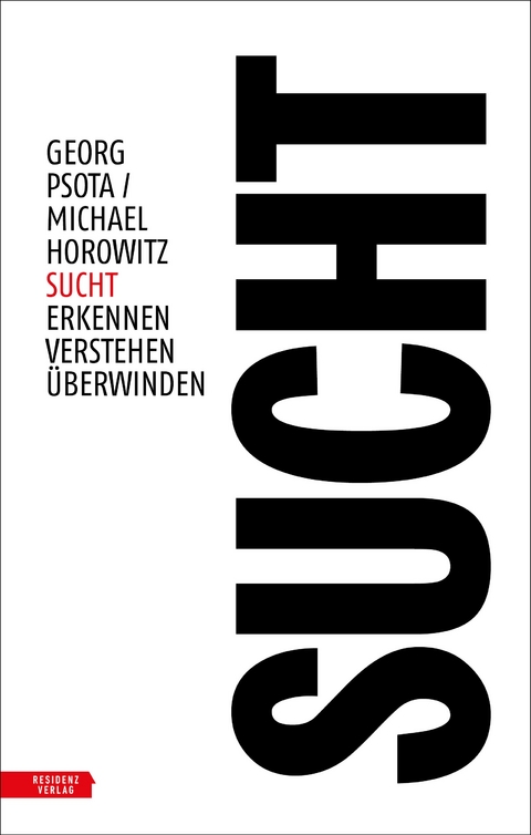 Sucht - Georg Psota, Michael Horowitz
