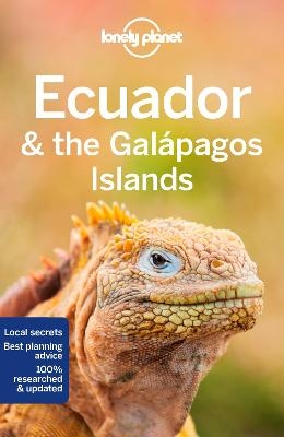 Lonely Planet Ecuador & the Galapagos Islands - Isabel Albiston, Jade Bremner, Brian Kluepfel, MaSovaida Morgan