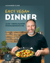 Easy Vegan Dinner - Alexander Flohr
