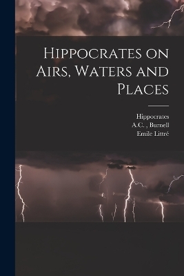 Hippocrates on Airs, Waters and Places - 