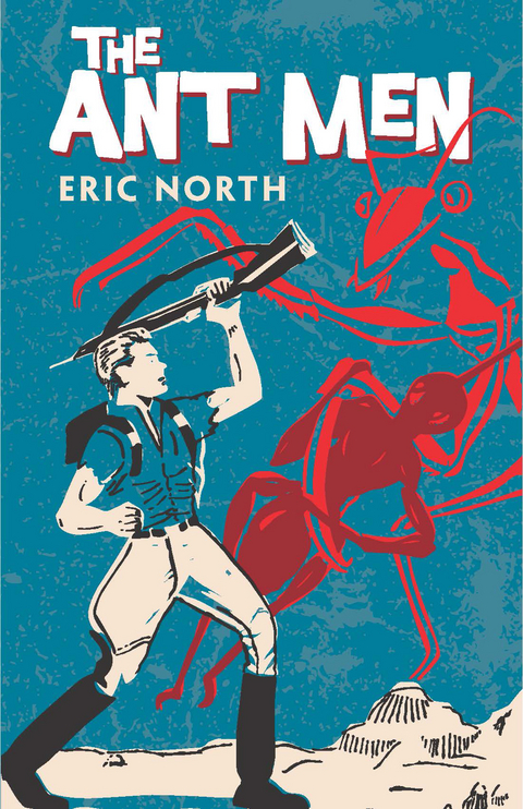 Ant Men -  Eric North