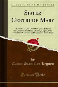 Sister Gertrude Mary - Canon Stanislas Legueu